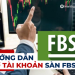 Hướng dẫn mở tài khoản sàn FBS (chi tiết nhất)