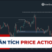 Phân Tích Price Action là gì? Tìm hiểu về phân tích Price Action