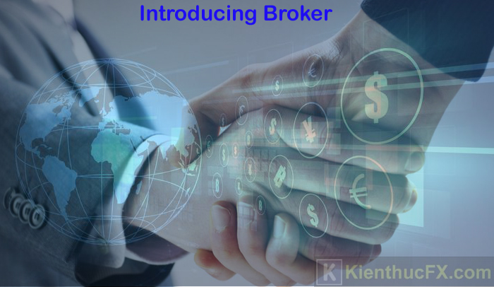 Introducing Broker là gì?